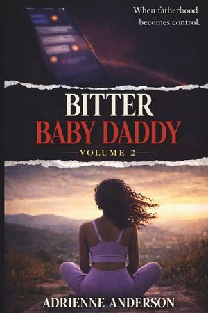 Bitter Baby Daddy: Volume 2 image number 0