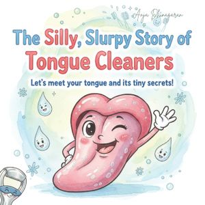 The Silly, Slurpy Story of Tongue Cleaners: Let's meet your tongue and its tiny secrets! image number 0