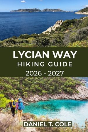 Lycian Way Hiking Guide 2026 - 2027: Ancient Ruins, Coastal Trails, and Mountain Passes Along Turkey's Legendary Long-Distance Route image number 0