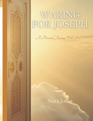 Waring for Joseph: A Personal Journey With God image number 0