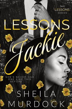 Lessons: JACKIE: Black African American Urban Fiction Dark Romance Standalone Series image number 0