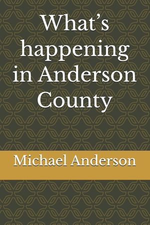 What's happening in Anderson County image number 0