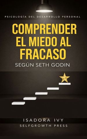 Comprender el miedo al fracaso seg&uacute;n Seth Godin image number 0
