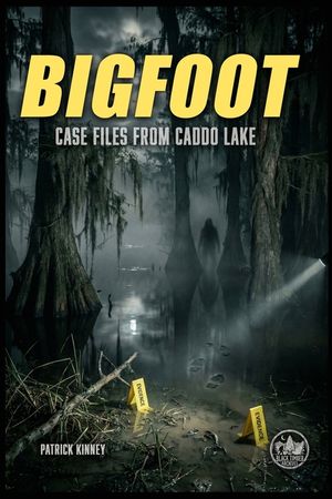 Bigfoot: Case Files from Caddo Lake image number 0