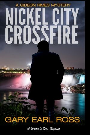 Nickel City Crossfire: A Gideon Rimes Mystery image number 0