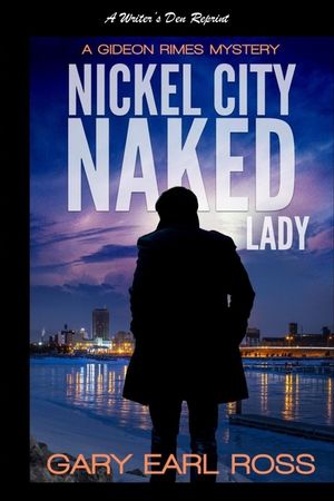 Nickel City Naked Lady: A Gideon Rimes Mystery image number 0