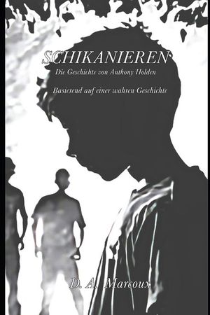 Schikanieren: Die Geschichte von Anthony Holden image number 0