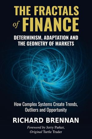 The Fractals of Finance: Determinism, Adaptation and the Geometry of Markets image number 0