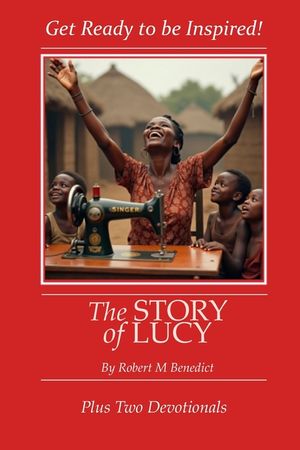 The Story of Lucy: Get Ready to be Inspired image number 0