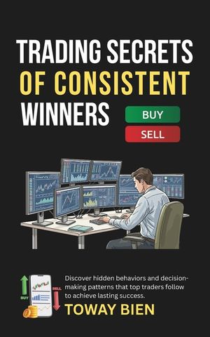 Trading Secrets of Consistent Winners: Discover hidden behaviors and decision-making patterns that top traders follow to achieve lasting success. image number 0
