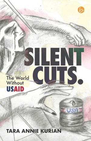 SILENT CUTS. The World Without USAID image number 0
