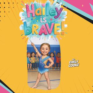 Hailey is Brave! image number 0