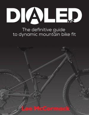 Dialed v2: The definitive guide to dynamic mountain bike fit image number 0