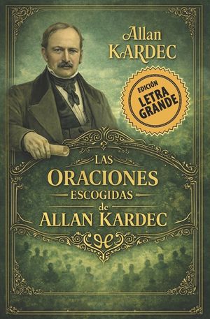 Las Oraciones Escogidas de Allan Kardec - Letra Grande image number 0