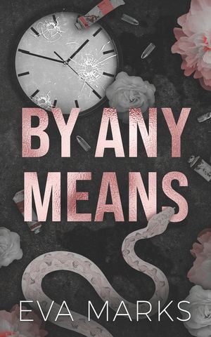 By Any Means: A Dark Brother's Best Friend Romance image number 0