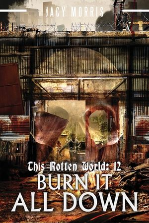 This Rotten World 12: Burn It All Down image number 0