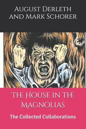The House in the Magnolias: The Collected Collaborations image number 0