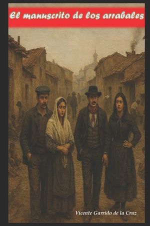 El manuscrito de Los Arrabales: La ciudad que naci&oacute; en los m&aacute;rgenes image number 0