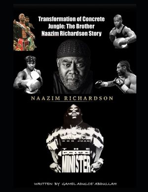 Transformation of Concrete Jungle, The Brother Naazim Richardson Story image number 0