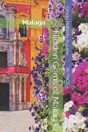 Hidden Gems of Malaga: Malaga image number 0