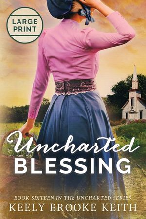 Uncharted Blessing: Large Print image number 0