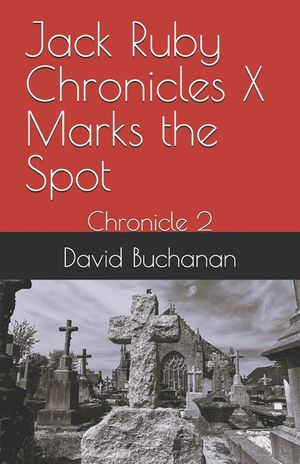 Jack Ruby Chronicles X Marks the Spot: Chronicle 2 image number 0