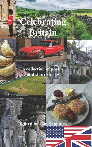 Celebrating Britain: a collection of poetry and short stories image number 0