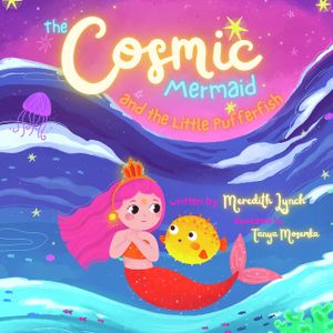 The Cosmic Mermaid and the Little Pufferfish image number 0