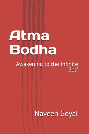 Atma Bodha: Awakening to the Infinite Self image number 0
