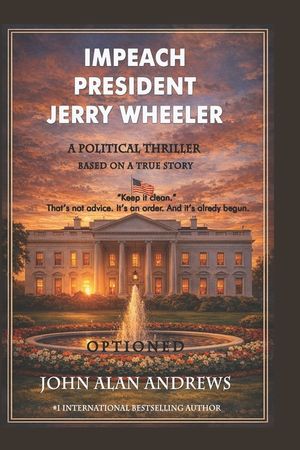 Impeach President Jerry Wheeler: Liberty and Justice image number 0