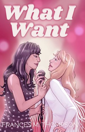 What I Want: A 1970s Sapphic Rockstar Rivals to (Secret) Lovers Romance image number 0