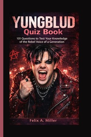Yungblud Quiz Book: 101 Questions to Test Your Knowledge of the Rebel Voice of a Generation image number 0