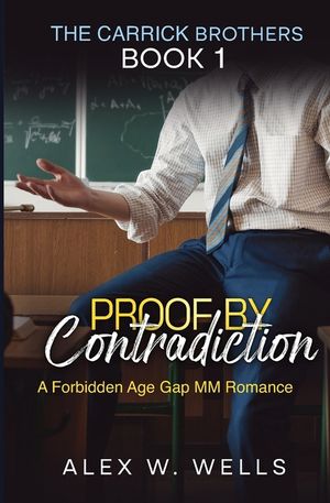 Proof by Contradiction: A Forbidden Age Gap MM Romance image number 0