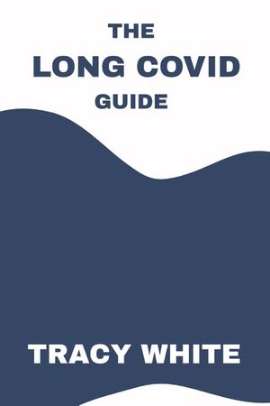 The Long Covid Guide image number 0
