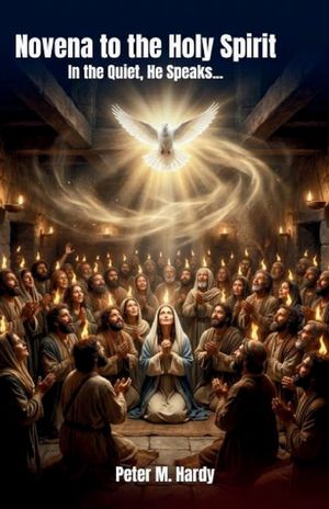 Novena to the Holy Spirit: In the Quiet, He Speaks... image number 0