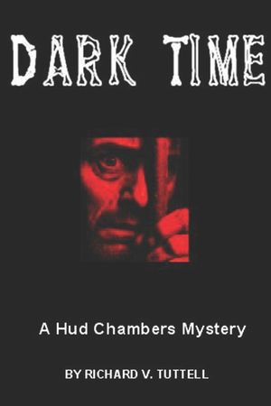 Dark Time: A Hud Chambers Mystery image number 0