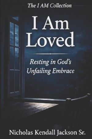 I Am Loved: Resting in Love God's Unfailing Embrace image number 0