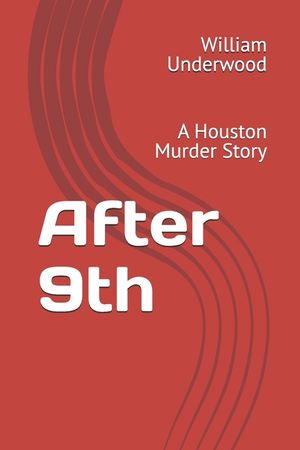 After 9th: A Houston Murder Story image number 0