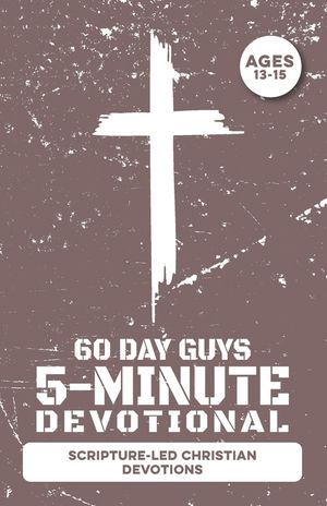 5-Minute Devotional for Boys Ages 13-15: 60 Daily Scripture-Led Christian Devotions for Young Men Building Faith, Prayer, Confidence, Character, Matur image number 0