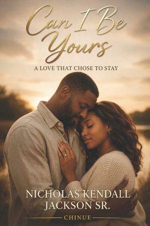 Can I Be Yours: A Love That Chose to Stay image number 0