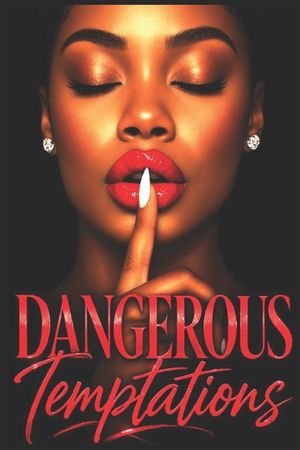 Dangerous Temptations: A slow-burn, high-heat urban romance: She refuses to be a muse-he loves her as the author (Urban, steamy, consent-forward) image number 0
