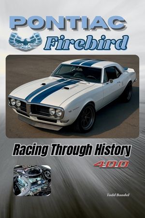 Pontiac Firebird: Racing Through History image number 0