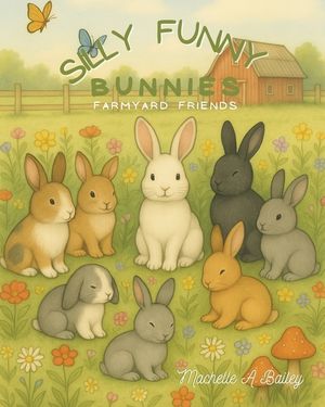 Silly Funny Bunnies: Farmyard Friends image number 0