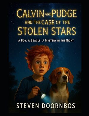 Calvin and Pudge and the Case of the Stolen Stars. Suspense, mystery and a read to me books for kids 5-12: A Boy, A Beagle and Mystery In The Night image number 0