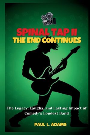 Spinal Tap II-The End Continues: The Legacy, Laughs, and Lasting Impact of Comedy's Loudest Band image number 0