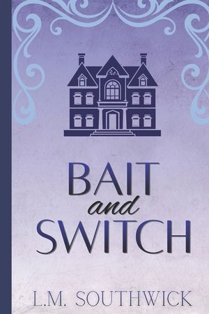 Bait and Switch: A MMF Small Town Romance image number 0