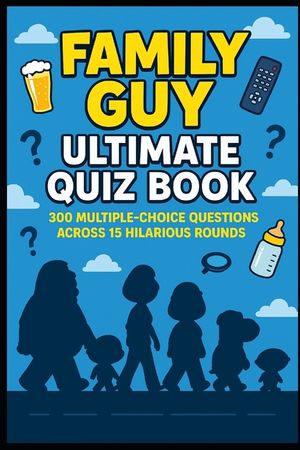 Family Guy - Ultimate Quiz Book: 300 Trivia Questions and Endless Laughs image number 0