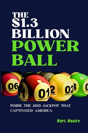 The $1.3 Billion Powerball: Inside the 2025 Jackpot That Captivated America image number 0
