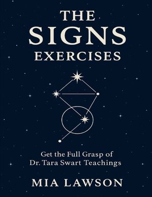 The Signs Exercises: Get the Full Grasp of Dr. Tara Swart Teachings image number 0