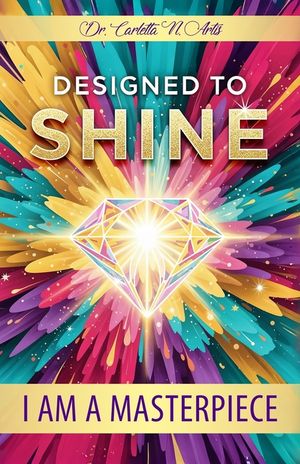 Designed to Shine: I Am A Masterpiece image number 0